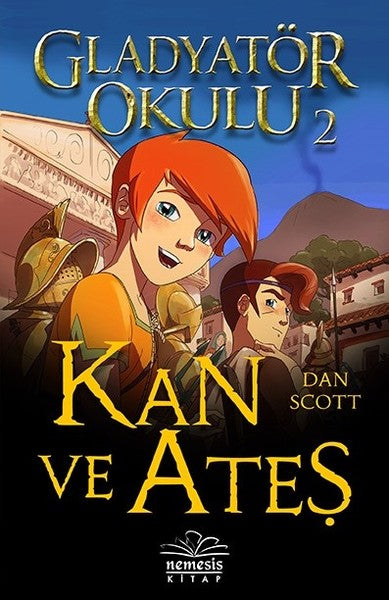 Gladyatör Okulu 2-Kan ve Ateş