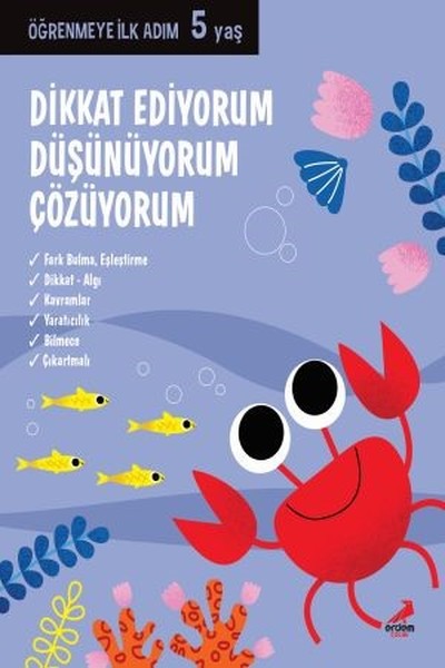 Dikkat Ediyorum Düşünüyorum Çözüyorum-Öğrenmeye İlk Adım 5 yaş