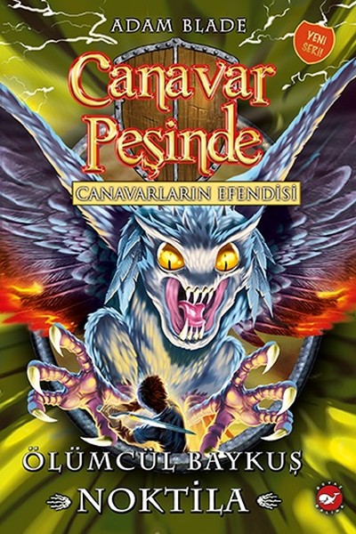 Canavar Peşinde 55-Ölümcül Baykuş Noktila