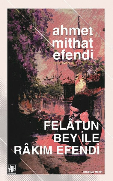 Felatun Bey ile Rakım Efendi
