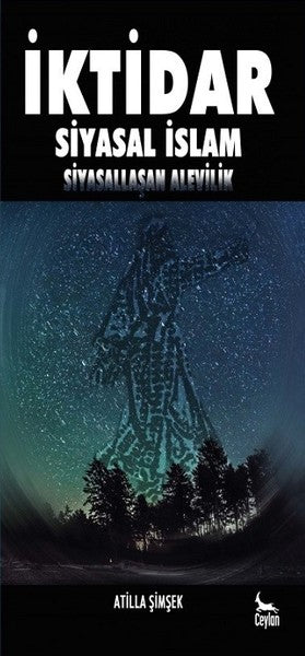 İktidar-Siyasal İslam Siyasallaşan Alevilik