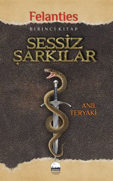 Sessiz Şarkılar-Felanties 1.Kitap