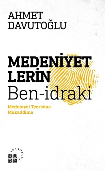 Medeniyetlerin Ben-idraki-Medeniyet Teorisine Mukaddime