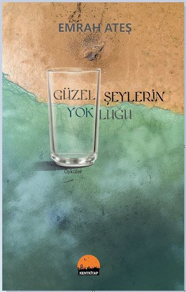 Güzel Şeylerin Yokluğu