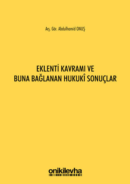 Eklenti Kavramı ve Buna Bağlanan Hukuki Sonuçlar