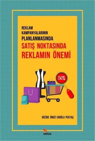 Reklam Kampanyalarının Planlamasında Satış Noktasında Reklamın Önemi