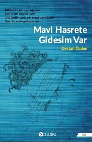 Mavi Hasrete Gidesim var