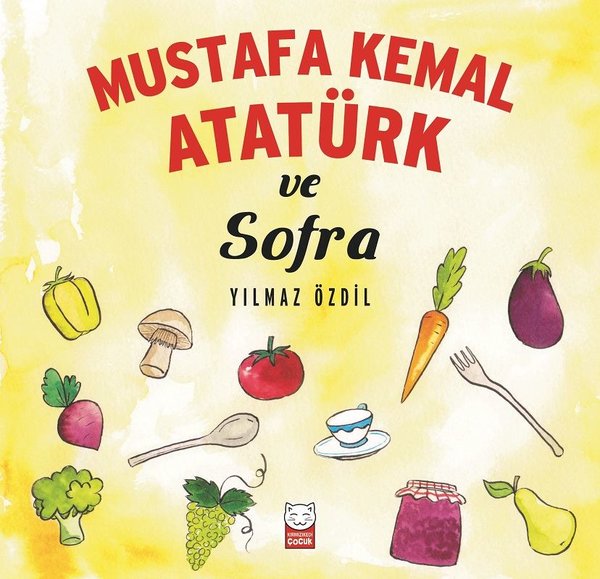 Mustafa Kemal Atatürk ve Sofra