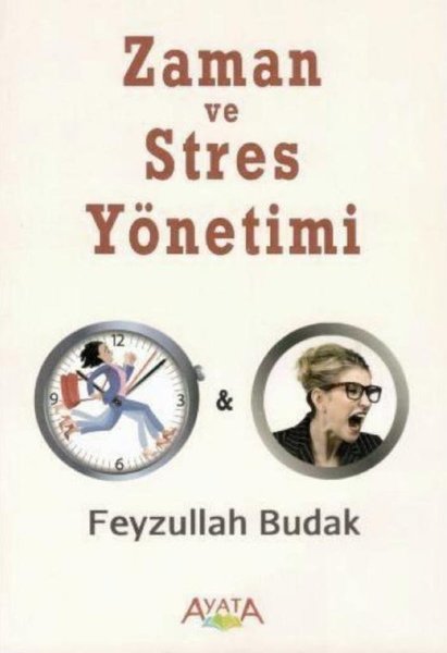 Zaman ve Stres Yönetimi