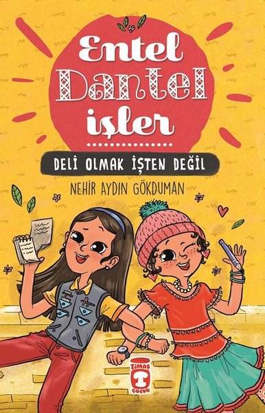 Entel Dantel İşler-Deli Olmak İşten Değil