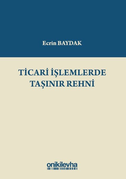 Ticari İşlemlerde Taşınır Rehni