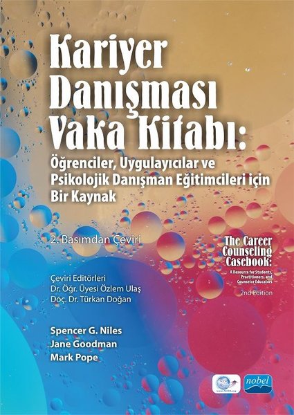 Kariyer Danışması Vaka Kitabı- Öğrenciler Uygulayıcılar ve Psikolojik Danışman Eğitimcileri İçin Bi