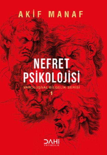 Nefret Psikolojisi-Varoluşsal Bilgelik Serisi 1