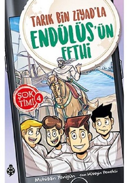 Tarık Bin Ziyad'la Endülüs'ün Fethi-Şok Timi 4