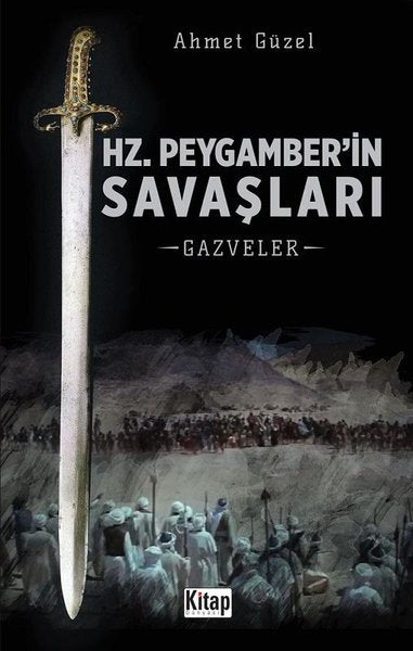 Hz. Peygamber'in Savaşları-Gazveler