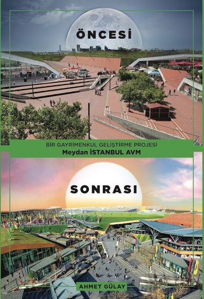 Bir Gayrimenkul Geliştirme Projesi Meydan İstanbul AVM