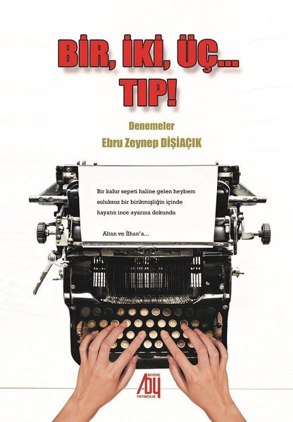 Bir İki ÜçTıp!-Denemeler