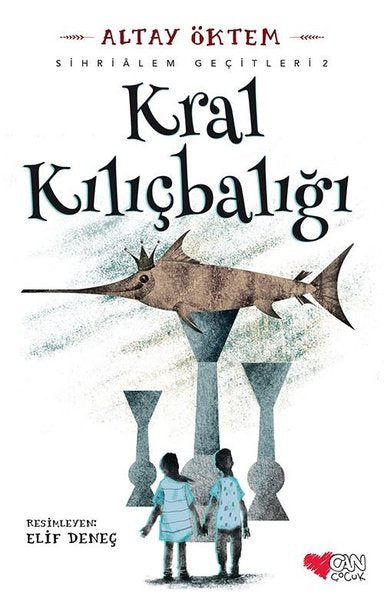 Kral Kılıçbalığı-Sihirlialem Geçitleri 2
