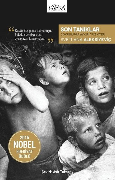 Son Tanıklar-Çocukluğa Aykırı Yüz Öykü