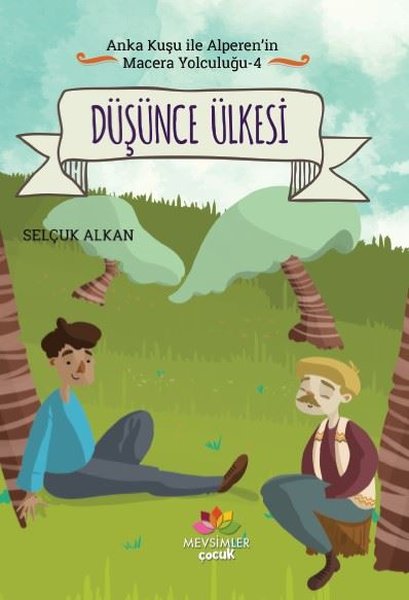 Düşünce Ülkesi - Anka Kuşu ile Alperen'in Macera Yolculuğu 4