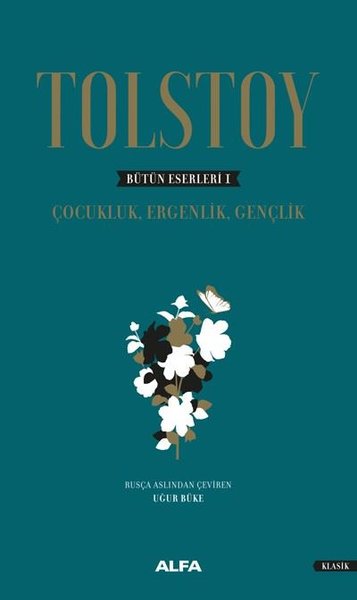 Bütün Eserleri 1-Çocukluk Ergenlik Gençlik