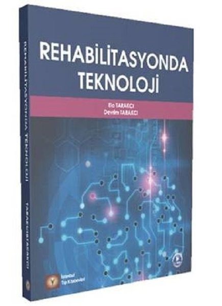 Rehabilitasyonda Teknoloji