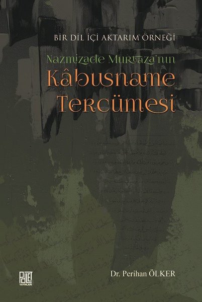 Nazmizade Murtaza'nın Kabusname Tercümesi