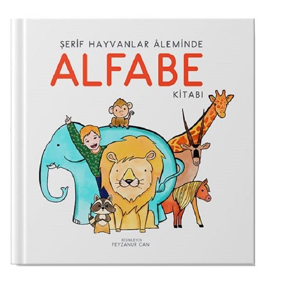 Şerif Hayvanlar Aleminde Alfabe Kitabı-İlk Kitabım