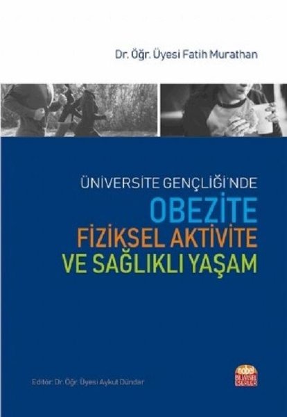Obezite Fiziksel Aktivite ve Sağlıklı Yaşam