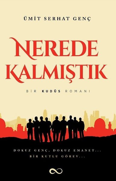 Nerede Kalmıştık-Bir Kudüs Romanı
