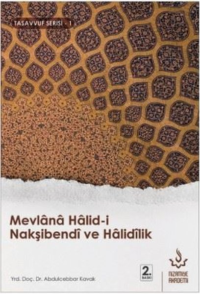 Mevlana Halid-i Nakşibendi ve Halidilik-Tasavvuf Serisi 1