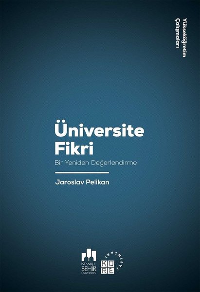 Üniversite Fikri-Bir Yeniden Değerlendirme-Yükseköğretim Çalışmaları 1