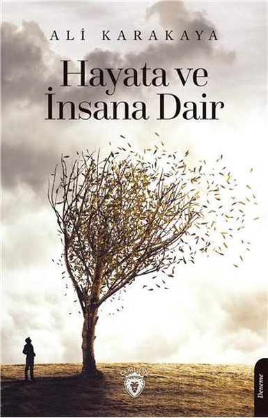 Hayata ve İnsana Dair