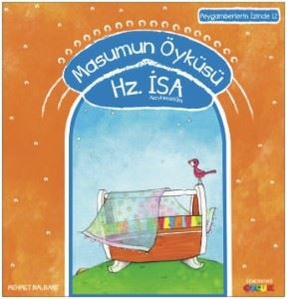 Masumun Öyküsü Hz.İsa-Peygamberin İzinde 12