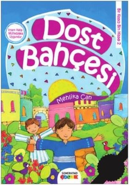Dost Bahçesi-Bir Kıssa Bin Hisse 2