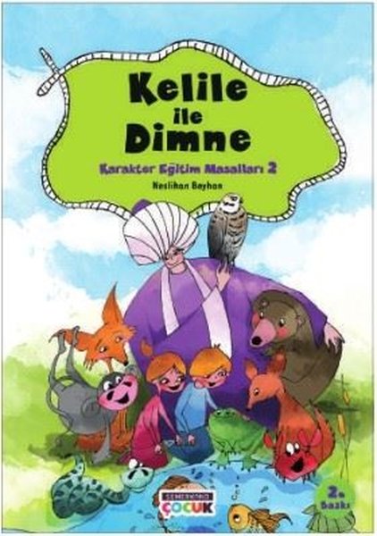 Kelile ve Dimneden Karalter Eğitimi Masalları-2