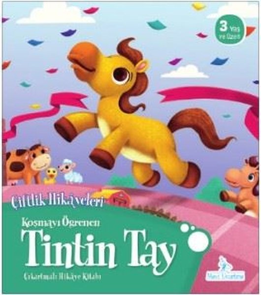 Koşmayı Öğrenen Tintin Tay-Çiftlik Hikayeleri