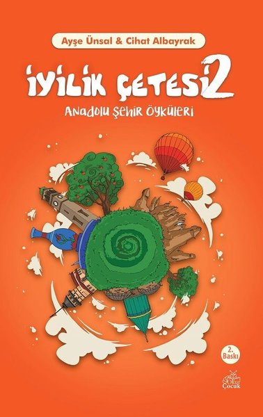 İyilik Çetesi-2: Anadolu Şehir Öyküleri