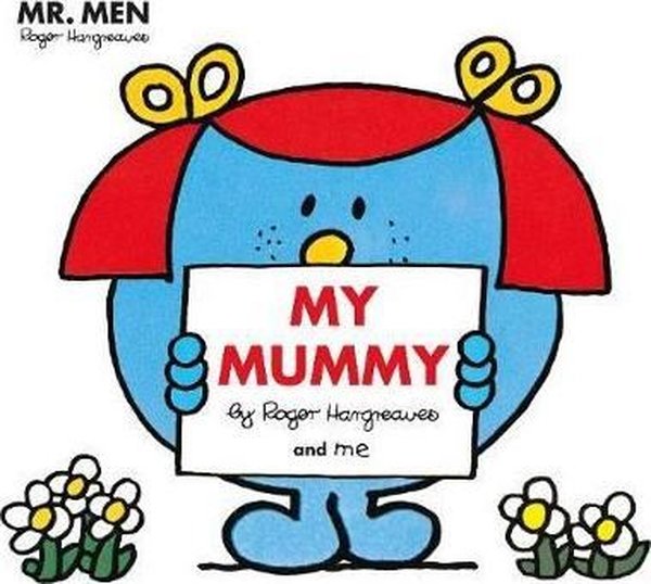 Mr Men: My Mummy (Mr. Men and Little Miss Picture Books)
