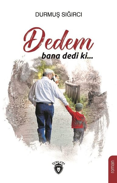 Dedem Bana Dedi ki...