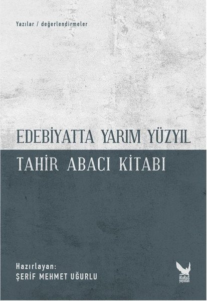 Edebiyatta Yarım Yüzyıl-Tahir Abacı Kitabı