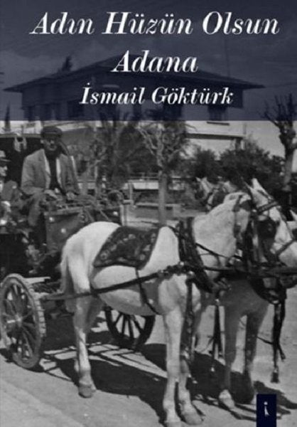 Adın Hüzün Olsun Adana