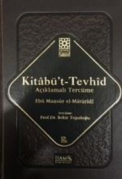 Kitabü't Tevhid-Açıklamalı Tercüme