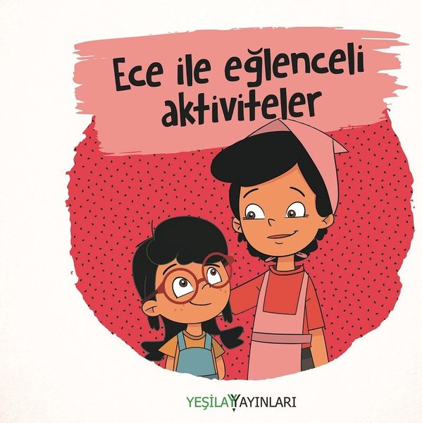 Ece ile Eğlenceli Aktiviteler