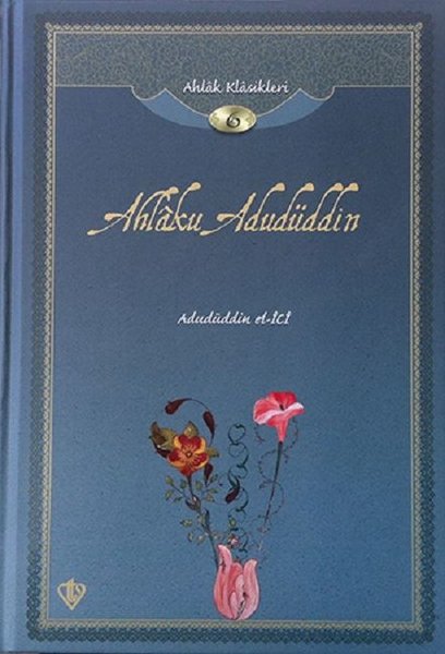 Ahlaku Adudüddin-Ahlak Klasikleri 6