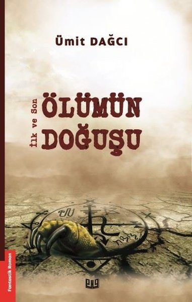 Ölümün Doğuşu-İlk ve Son