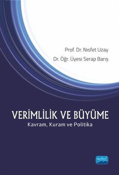 Verimlilik ve Büyüme-Kavram Kuram ve Politika