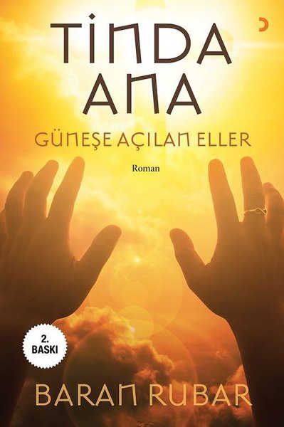Tinda Ana-Güneşe Açılan Eller