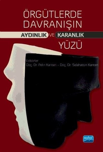 Örgülerde Davranışın Aydınlık ve Karanlık Yüzü