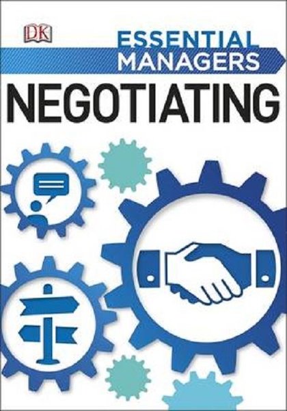 Negotiating (Essential Managers)